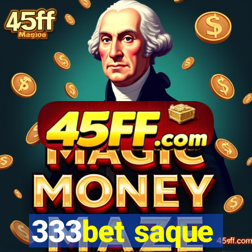 333bet saque